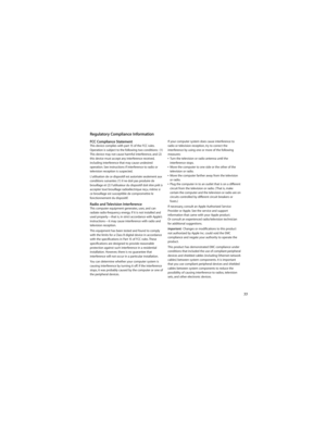 Page 7777
Regulatory Compliance Information
FCC Compliance StatementThis device complies with part 15 of the FCC rules. 
Operation is subject to the following two conditions:  (1) 
This device may not cause harmful interference, and (2) 
this device must accept any interference received, 
including interference that may cause undesired 
operation. See instructions if interference to radio or 
television reception is suspected.
L‘utilisation de ce dispositif est autorisée seulement aux 
conditions suivantes: (1)...