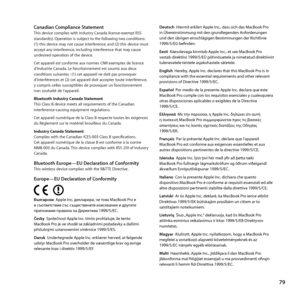 Page 7979
Canadian Compliance StatementThis	device	complies	with	Industry	Canada	license-exempt	RSS	
standard(s).	Operation	is	subject	to	the	following	two	conditions: 	
(1)	this	device	may	not	cause	interference, 	and	(2)	this	device	must	
accept	any	interference, 	including	interference	that	may	cause	
undesired	operation	of	the	device.
Cet	appareil	est	conforme	aux	normes	CNR	exemptes	de	licence	
d’Industrie	Canada. 	Le	fonctionnement	est	soumis	aux	deux	
conditions	suivantes	: 	(1)	cet	appareil	ne	doit	pas...