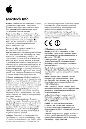 Page 1MacBook Essentials  Review the MacBook Essentials guide before using MacBook. Download the guide from www.apple.com/support/manuals or from the iBooks Store (where available). Retain documentation for future reference.Safety and handling  See the “Important safety and handling information” section of the Important Product Information guide. To open the Important Product Information guide, choose Apple () > About This Mac from the menu bar. Then click Support and choose Important Information > Product...