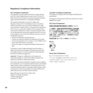 Page 6060
Regulatory Compliance Information
FCC Compliance StatementThis equipment has been tested and found to comply with the 
limits for a Class B digital device, pursuant to part 15 of the FCC 
Rules. These limits are designed to provide reasonable protection 
against harmful interference in a residential installation.
This equipment generates, uses, and can radiate radio 
frequency energy and, if not installed and used in accordance 
with the instructions, may cause harmful interference to radio...