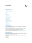 Page 104A
  10 4
Accessibility
Accessibility features
iPad incorporates these accessibility features:
 •VoiceOver
 •Support for braille displays
 •Siri
 •Zoom
 •Invert Colors
 •Speak Selection
 •Speak Auto-Text
 •Large, bold, and high-contrast text
 •Reduced screen motion
 •On/off switch labels
 •Hearing aids
 •Subtitles and closed captions
 •Mono audio and balance
 •Assignable tones
 •Guided Access
 •Switch Control
 •AssistiveTouch
 •Widescreen keyboards
Turn on accessibility features. Go to Settings > General...