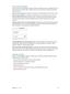 Page 62 Chapter  10    Calendar 62
Share iCloud calendars
You can share an iCloud calendar with other iCloud users. When you share a calendar, others can 
see it, and you can let them add or change events. You can also share a read-only version that 
anyone can view.
Create an iCloud calendar. Tap Calendars, tap Edit, then tap Add Calendar in the iCloud section.
Share an iCloud calendar. Tap Calendars, tap Edit, then tap the iCloud calendar you want to 
share. Tap Add Person and enter a name, or tap 
 to browse...