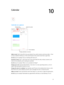 Page 7710
  77
Calendar
Calendar at a glance
Change calendars or accounts.
Change views.
View invitations.
Search for events.
Add an event. Tap , then fill in the event details. If you add a location and choose Alert > Time 
to leave, Calendar reminds you of the event based on the current travel time to get there.
Use Siri. Say, for example, “Set up a meeting with Zack at 9.”
Search for events. Tap 
, then enter text in the search field. The titles, invitees, locations, and 
notes for the calendars you’re...