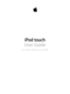 Page 1iPod touch
User Guide
For iOS 8.4 Software (July 2015) 