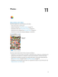 Page 7311
  73
Photos
View photos and videos
The Photos app lets you view the photos and videos:
 •Taken with Camera on iPod touch
 •Stored in iCloud (see iCloud Photo Library on page 75)
 •Shared from others (see iCloud Photo Sharing on page 76)
 •Synced from your computer (see Sync with iTunes on page 16)
 •Saved from an email, text message, webpage, or screenshot
Tap to view 
full screen.
The Photos app includes tabs for Photos, Shared, and Albums. 
 •Tap Photos to see all your photos and videos, organized...
