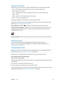 Page 31 Chapter  3    Basics 31
Printing with AirPrint
AirPrint lets you print wirelessly to AirPrint-enabled printers from the following iOS apps:
 •Mail—email messages and attachments that can be viewed in Quick Look
 •Photos and Camera—photos
 •Safari—webpages, PDFs, and other attachments that can be viewed in Quick Look
 •iBooks—PDFs
 •Maps—the portion of the map showing on the screen
 •Notes—the currently displayed note
Other apps available from the App Store may also support AirPrint.
iPod touch and the...