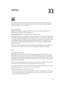 Page 13033
  13 0
Settings
Settings lets you configure iPhone, set app options, add accounts, and set other preferences. 
See other chapters for information about settings for the built-in apps. For example, for Safari 
settings, see Chapter 7, Safari, on page 55.
Airplane mode
Airplane mode disables the wireless features in order to reduce potential interference with 
aircraft operation and other electrical equipment.
Turn on airplane mode:  Go to Settings and turn on airplane mode.
When airplane mode is on,...