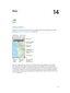 Page 7914
  79
Maps
Finding locations
WARNING:  For important information about navigating safely and avoiding distraction while 
driving, see Important safety information
 on page 14 6 .
Print, show traffic, 
list results, or 
choose the view.
Tap a pin to display 
the info banner.
Quick driving 
directions
Get more info.
Double-tap to zoom 
in; tap with two 
fingers to zoom out. 
Or, pinch.
Current location
Enter a search.
Show your
current
location.Flyover (3D
in standard 
view)
Get directions.
Important:...