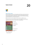 Page 112Game Center
20
About Game Center
Discover new games and share your game experiences with friends around the world in Game 
Center. Invite friends to play, or use auto-match to find other worthy opponents. Earn bonus 
points by achieving specific accomplishments in a game, see what your friends have achieved, 
and check leaderboards to see who the best players are. 
Note:  Game Center may not be available in all areas, and game availability may vary.
To use Game Center, you need an Internet connection and...