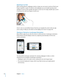 Page 32Zooming In or Out
When viewing photos, webpages, email, or maps, you can zoom in and out. Pinch your 
fingers together or apart. For photos and webpages, you can double-tap (tap twice 
quickly) to zoom in, then double-tap again to zoom out. For maps, double-tap to zoom 
in and tap once with two fingers to zoom out.
Zoom is also an accessibility feature that lets you magnify the screen with any app 
you’re using, to help you see what’s on the display. See “Zoom” on page 243 .
Viewing in Portrait or...