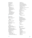 Page 215stopwatch, using  133storage capacity  14 2Store, settings  159streaming podcasts  16 4subtitles  83surfing the web  66switching between calls  50
syncing
calendars  9 1getting calls during  19Google Contacts  1 4,  19 6iTunes library contents  12Microsoft Exchange  1 6,  57,  9 1MobileMe  16,  57,  9 1photos  9 7preventing  15purchased songs  16 5“Sync in progress” message  19webpage bookmarks  6 9Yahoo! Address Book  19 6syncing voice memos  129system requirements  9
Ttaking pictures  10 4
telephone....