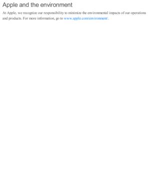 Page 280Apple  a n d th e e n vir o n m en t
At A pple , w e r e co gniz e  o ur r e sp onsib ility  to  m in im iz e  th e e nv ir o nm enta l i m pacts  o f o ur o pera ti o ns
and  p ro ducts . F or m ore  i n fo rm ati o n, g o  to  
.www.a p ple .c o m /e nv ir o nm ent/ 