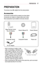 Page 1717PREPARATION
PREPARATION
The pictures may differ slightly from the actual product. 
Accessories
Accessories included with the projector are show below. 
Accessories are subject to change without prior notice. 
New accessories may be added or old ones removed. 
Magic Remote Control
Two AA BatteriesOwner's Manual CD  Owner's Manual
Composite GenderComponent GenderPower cord
AC-DC Adaptor
•	When connecting an HDMI or USB cable, or connecting a USB flash drive to the HDMI or USB port, use a product...