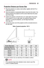 Page 2525PREPARATION
Projection	Distance	per	Screen	Size
1	Place the projector on a sturdy, level surface, together with the PC or audio/video source.
2	Place the projector an appropriate distance away from the screen. The distance between the projector and the screen determines the actual size of the image.
3	Position the projector so that the lens is at a right angle to the scree\
n. If the projector is not at a right angle, the projected image will look distorted. To correct the distortion, use the Edge Adj...