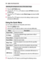 Page 3434USING	THE	PROJECTOR
Selecting	the	background	color	of	the	blank	image
1 Press the SETTINGS button.
2 Press the  ,  ,  , or  buttons to select OPTION	2 and press the OK button.
3 Press the  or  buttons to select Blank	Image and press the OK button.
4 Press the  or  button to move to the setting or option you want and press the OK button.
Using	the	Quick	Menu
You can easily customize your frequently used menus.
1 Press the Q.MENU button.
2 Press the  or  button to select a menu and press OK button....