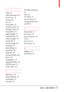 Page 123  121
S
Safety  81
Safety Information  94
Screen Icons  14
Security  68
Sent  33
Service Alerts  61
Set Shortcut Keys  67
Settings & Tools  48
Set-up Wizard  77
Signal Strength  13
Social Networks  35
Software Update  76
Sounds Off  15
Sounds Settings  60
Speed Dial  19
Speed Dialing  22
Speed Dials  26
Stopwatch  56
Storing a Number with 
Pauses  20
Storing Basics  19
Supported Proﬁles  60
SW/HW Version  75
System Select  70
T
Take Picture  46
Technical Details  113
Terminology  117
Text Input  18
TIA...