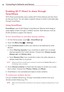 Page 3030Connecting to Networks and Devices
Enabling Wi-Fi Direct to share through 
SmartShare
Wi-Fi	Direct	 automatically	 scans	nearby	 Wi-Fi	Direct	 devices	 and	lists	 them	
as	 they	 are	found.	 Yo u	can	 select	a	 specific	device	to	share	 multimedia	 data	
through	 SmartShare.
Using SmartShare
SmartShare	 uses	DLNA	 (Digital	 Living	Network	 Alliance)	technology	 to	
share	 digital	 content	 through	a	 wireless	network.	 Both	devices	 must	be	
DLNA	 certified	 to	support	 this	feature.
To turn SmartShare...