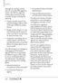 Page 104Safety
10 2   
Although the existing scientiﬁc 
data do not justify FDA regulatory 
actions, the FDA has urged the 
wireless phone industry to take 
a number of steps, including the 
following:
•  Support needed research into possible biological effects of RF 
of the type emitted by wireless 
phones;
•  Design wireless phones in a way  that minimizes any RF exposure 
to the user that is not necessary 
for device function; and
•  Cooperate in providing users of  wireless phones with the best 
possible...