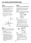 Page 8INSTALLATION INSTRUCTIONS
8
Step 6 : 
WATER SUPPLY CONNECTION
1
2
Connect the water supply hose to the
water tap as shown.(Some models consist
of an inlet valve and hose.)
This dishwasher may be fed with either
hot or cold water. If the water can not be
maintained below 65ºC, the dishwasher
must be connected to cold water.
When connecting, the sealant tape or
sealing compound to avoid water leaks.
Make sure that the line is not kinked or
sharply bent.
Step 7 : 
FINAL CHECK AND ASSEMBLING
1
2Securely hand...