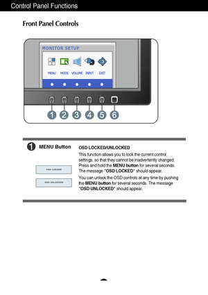 Page 1110
Control Panel Functions
Front Panel Controls
MENU ButtonOSD LOCKED/UNLOCKED
This function allows you to lock the current control
settings, so that they cannot be inadvertently changed.
Press and hold the MENU buttonfor several seconds.
The message OSD LOCKEDshould appear.
You can unlock the OSD controls at any time by pushing
the MENU buttonfor several seconds. The message
OSD UNLOCKEDshould appear.
 