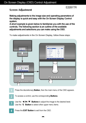 Page 1413
On Screen Display (OSD) Control Adjustment
Screen Adjustment
Making adjustments to the image size and operating parameters of
the display is quick and easy with the On Screen Display Control
system. 
A short example is given below to familiarize you with the use of the
controls. The following section is an outline of the available
adjustments and selections you can make using the OSD.
To make adjustments in the On Screen Display, follow these steps:
Press the discretionary Button, then the main menu...