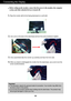 Page 6Connecting the Display
5
Before setting up the monitor, ensure that the power to the monitor, the computer
system, and other attached devices is turned off.
1.Place the monitor with its front facing downward on a soft cloth.
2. Use a coin on the back of the stand base and turn the screw clockwise to tighten.
3.Once assembled take the monitor up carefully and face the front side.
4.When you desire to disintegrate the monitor from the stand base, use a coin to turn the
screw counterclockwise.
Important...