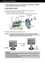 Page 4A3
Connecting the Display
Important
This illustration depicts the general model of connection. Your monitor may differ from
the items shown in the picture.
Do not carry the product upside down holding only the stand base. The product may
fall and get damaged or injure your foot.
Before setting up the monitor, ensure that the power to the monitor, the computer
system, and other attached devices is turned off.
Connecting the stand 
1. Place the monitor with its front facing downward on a cushion or soft...