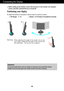 Page 7A6
Connecting the Display
Before setting up the monitor, ensure that the power to the monitor, the computer
system, and other attached devices is turned off. 
Positioning your display
1.Adjust the position of the panel in various ways for maximum comfort.
Tilt Range:-5˚~20˚ Swivel :355˚
(The feature is not available for all countries)
Ergonomic
It is recommended that in order to maintain an ergonomic and comfortable viewing
position, the forward tilt angle of the monitor should not exceed 5 degrees.
When...