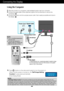 Page 9A8
2
1
Connecting the Display
Using the Computer
1.Place the monitor in a convenient, well-ventilated location near your computer. 2.Connect the signal cable. When attached, tighten the thumbscrews to secure the 
connection.
3.Connect the power cord into a proper power outlet  that is easily accessible and close to
the display.
Wall-outlet type
PC-outlet type
MAC
Power CordSignal Cable
Varies according to model.
1
2
Mac adapterFor Apple Macintosh use, a  separate plug adapter is needed to change
the 15...