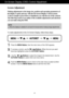 Page 11A10
Screen Adjustment
Making adjustments to the image size, position and operating parameters of
the display is quick and easy with the On Screen Display Control system. 
A short example is given below to familiarize you with the use of the controls.
The following section is an outline of the available adjustments and selections
you can make using the OSD.
To make adjustments in the On Screen Display, follow these steps:
Press the MENU Button, then the main menu of the OSD appears.
To access a control,...