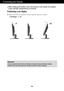 Page 6A5
Connecting the Display
Before setting up the monitor, ensure that the power to the monitor, the\
 computer
system, and other attached devices is turned off. 
Positioning your display
1.Adjust the position of the panel in various ways for maximum comfort.Tilt Range: -5˚~20˚ 
Ergonomic
It is recommended that in order to maintain an ergonomic and comfortable\
 viewing
position, the forward tilt angle of the monitor should not exceed 5 degr\
ees.
 