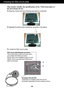 Page 22A21
Installing the Wall mount plate
Wall mount plate(Separate purchase)
This is stand-type or wall mount type and is
connectable with Wall mount plate.
Please refer to the installation guide for more
details, which is provided when Wall mount
plate is purchased.
Kensington Security Slot
Connected to a locking cable that can be
purchased separately at most computer stores.
This monitor satisfies the specifications of the  Wall mount plate or
the interchange device.
1. Place the monitor with its front...