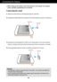 Page 4A3
Connecting the Display
Important
This illustration depicts the general model of connection. Your monitor may differ from
the items shown in the picture.
Do not carry the product upside down holding only the stand base. The product may
fall and get damaged or injure your foot.
Before setting up the monitor, ensure that the power to the monitor, the computer
system, and other attached devices is turned off.
Connecting the stand 
1.Place the monitor with its front facing downward on a soft cloth....