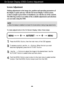 Page 10A9
On Screen Display (OSD) Control Adjustment
Screen Adjustment
Making adjustments to the image size, position and operating parameters of
the display is quick and easy with the On Screen Display Control system. 
A short example is given below to familiarize you with the use of the controls.
The following section is an outline of the available adjustments and selections
you can make using the OSD.
To make adjustments in the On Screen Display, follow these steps:
Press the MENU Button, then the main menu...