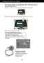 Page 22A21
Installing the Wall mount plate
Wall mount plate(Separate purchase)
This is stand-type or wall mount type and is
connectable with Wall mount plate.
Please refer to the installation guide for more
details, which is provided when Wall mount plate is
purchased.
Kensington Security Slot
Connected to a locking 
cable that can be purchased
separately at most 
computer stores.
This monitor satisfies the specifications of the  Wall mount plate or
the interchange device.
1. Place the monitor with its front...