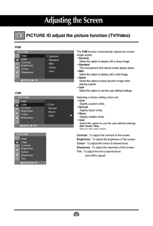 Page 28
28
PSM

PICTURE
PSM
CSM
Contrast
Brightness
Colour
Sharpness