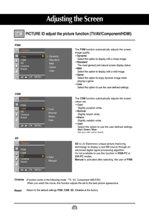 Page 2928
PSM
CSM
ThePSMfunction automatically adjusts the screen
image quality. 
• Dynamic
Select this option to display with a sharp image. 
• Standard
The most general and natural screen display status.
• Mild
Select this option to display with a mild image.
• Game
Select this option to enjoy dynamic image when
playing a game.
• User
Select this option to use the user-defined settings.
TheCSMfunction automatically adjusts the screen
colour set. 
• Cool
Slightly purplish white.
• Normal
Slightly bluish...