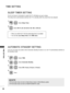Page 9898
TIME SETTING
TIME  SETTING
You do not have to remember to switch the TV off before you go to sleep.
The sleep timer automatically switches the TV to standby after the preset time has elapsed.
If you do not press any button when Automatic Standby function is on, the TV automatically switches to 
the standby mode.
SLEEP TIMER SETTING
AUTOMATIC STNADBY SETTING
• When you switch the TV off, the preset sleep timer is cancelled.
• You can also adjust Sleep Timer in the TIME menu.
1
2
Select Sleep Timer....