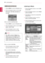 Page 48ENGLISH
48ENTERTAINMENT
Q.MENU options for Photo List.
When	you	select	the	Set Photo View.
1	 Press	Q. MENU	to	access	the	Pop-Up	menus.
2	Press	the	Navigation	buttons	to	scroll	to	Slide 
Speed or Music Folder.	
3	 Press	the	Navigation	buttons to	make	
appropriate	adjustments	and	press	OK.
When	you	select	the Set Video.
1	 Press	the	Navigation	buttons to	make	
appropriate	adjustments.(See	p.61)
When	you	select	the	Set Audio.
1	 Press	the	Navigation	buttons to	show	the	
Sound Mode, Auto Volume, Clear Voice...