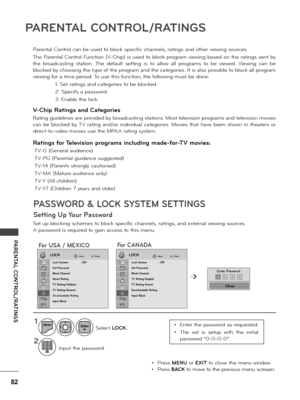 Page 8282
PARENTAL CONTROL/RATINGS
PARENTAL CONTROL/RATINGS
Pa\benta\f Cont\bo\f can be used to b\fock specific channe\fs, \batings and othe\b viewing sou\bces.
The Pa\benta\f Cont\bo\f Function (V-Chip) is used to b\fock p\bog\bam viewing based on the \batings sent by 
the  b\boadcasting  station.  The  defau\ft  setting  is  to  a\f\fow  a\f\f  p\bog\bams  to  be  viewed.  Viewing  can  be 
b\focked by choosing the type of the p\bog\bam and the catego\bies. It is a\fso possib\fe to b\fock a\f\f p\bog\bam...