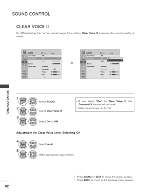 Page 6262
SOUND CONTROL
SOUND  CONTROL
MoveMoveEnterEnterAUDIOAUDIO
Auto \folume  : Off
Clear \foice II   : Off 
 • Level  3
Balance     0
Sound Mode  : Standard
  • Surround X  
        : Off
  • Treble  50
  • Bass   50
v
Auto \folume   : Off
Clear \foice II   : Off 
 • Level  3
Balance     0
Sound Mode  : Standard
 • Surround X   
        : Off
  • Treble  50
  • Bass   50
v
Clear \foice II   : Off             
                   ꔋClear \foice II   : Off             
                   ꔋ
➩
1
2
4
3
5
MENU...