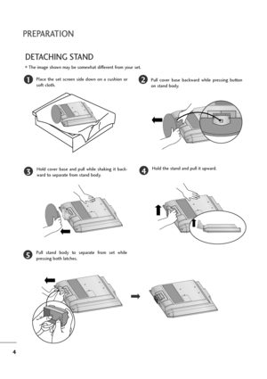 Page 54
PREPARATION
DETACHING STAND
12
3
Place  the  set  screen  side  down  on  a  cushion  or
soft cloth.Pull  cover  base  backward  while  pressing  button
on stand body.
Hold  cover  base  and  pull  while  shaking  it  back-
ward to separate from stand body.
4Hold the stand and pull it upward.
5Pull  stand  body  to  separate  from  set  while
pressing both latches.
The image shown may be somewhat different from your set.
‘ownloaded8from8>anual>onitor5com8>anuals 