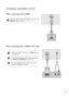 Page 1211
EXTERNAL EQUIPMENT SETUP
When connecting with a HDMI
Connect  the  HDMI  output  of  the  digital  set-top  box  to  the
H HD
DM
MI
I/
/D
DV
VI
I 
 I
IN
N
jack on the set.1
HDMI/DVI IN
1
Connect  the  digital  set-top  box  to H HD
DM
MI
I/
/D
DV
VI
I 
 I
IN
N
jack on the set.
Connect  the  audio  output  of  the  digital  set-top  box  to
the A AU
UD
DI
IO
O 
 I
IN
N 
 (
(R
RG
GB
B/
/D
DV
VI
I)
) 
 
jack on the set.
Turn on the digital set-top box. (
Refer to the owner’s
manual for the digital...