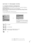 Page 4039
WATCHING TV /PROGRAMME CONTROL
This function enables you to watch some encrypted services (paid services). If you remove the CI Module, you
cannot watch paid services.
When the module is inserted into the CI slot, you can access the module menu.
To purchase a module and smart card, contact your dealer. Do not repeatedly insert or remove a CAM module
from the set. This may cause a malfunction. When the set is turned on after inserting a CI Module, you may not
have any sound output.
This may be...