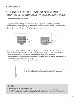 Page 1211
PREPARATION
SECURING THE SET TO THE WALL TO PREVENT FALLING
WHEN THE SET IS USED ON A STAND
(Only M2762D/M2762DP)
We recommend that you set up the set close to a wall so it cannot fall over if pushed backwards. 
Additionally, we recommend that the set be attached to a wall so it cannot be pulled in a forward direction,
potentially causing injury or damaging the product. 
Caution: Please make sure that children don’t climb on or hang from the set. 
Insert the eye-bolts (or set brackets and bolts) to...