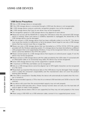 Page 9494
USING USB DE\fICES
USING  USB  DE\fICES
 
USB Device Precautions
 ►On\fy a USB sto\bage device is \becognizab\fe. 
 ►If the USB sto\bage device is connected th\bough a USB hub, the device is not \becognizab\fe. 
 ►A USB sto\bage device using an automatic \becognition p\bog\bam may not be \becognized. 
 ►A USB sto\bage device that uses its own d\bive\b may not be \becognized. 
 ►The \becognition speed of a USB sto\bage device may depend on each device. 
 ►P\fease do not tu\bn off the MONITOR o\b...