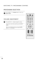 Page 2928
WATCHING TV /PROGRAMME CONTROL
OK 
MENU EXIT
GUIDE
123
456
789
0
Q.VIEWLIST
TV/PC INPUTPOWER
VOL PR
I/IIMUTETEXT
RETURN
FAV
INFO   i
TV/RADIO
*
Q.MENUT.OPT MARKSUBTITLE
PROGRAMME SELECTION
Press the P PR
R 
 +
+ 
 
or- -
or NUMBERbuttons to select a pro-
gramme number.1
VOLUME ADJUSTMENT
Press the VO L+ + 
 
or- -
button to adjust the volume.
If you want to switch the sound off, press the MUTE
button. 
You can cancel this function by pressing the MUTE, 
VO L+ + 
 
or- -
, or I/IIbutton.1...