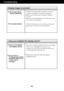 Page 21A20
Display image is incorrect
❁ The screen color is
mono or abnormal.
❁ 
The screen blinks.
• Check if the signal cable is properly connected
and use a screwdriver to fasten if necessary.
•Make sure the video card is properly inserted in   
the slot.
•Set the color setting higher than 24 bits (true color)
at Control Panel -Settings .
• Check if the screen is set to interlace mode and if
yes,change it to the recommend resolution.
Troubleshooting
Have you installed the display driver?
❁ Have you...