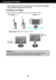 Page 5A4
Connecting the Display
356
Before setting up the monitor, ensure that the power to the monitor, the computer
system, and other attached devices is turned off. 
Positioning your display
1.Adjust the position of the panel in various ways for maximum comfort.
Tilt Range:-6˚~17˚Swivel:356˚ 
Ergonomic
It is recommended that in order to maintain an ergonomic and comfortable viewing
position, the forward tilt angle of the monitor should not exceed 5 degrees.
Height Range: maximum 4.33 inch (110.0 mm)
110.0...