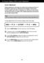 Page 11A10
On Screen Display (OSD) Control Adjustment
Screen Adjustment
Making adjustments to the image size, position and operating parameters of
the display is quick and easy with the On Screen Display Control system. 
A short example is given below to familiarize you with the use of the controls.
The following section is an outline of the available adjustments and selections
you can make using the OSD.
To make adjustments in the On Screen Display, follow these steps:
Press the MENU Button, then the main menu...